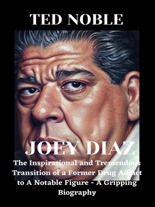 Title details for Joey Diaz by Ted Noble - Available